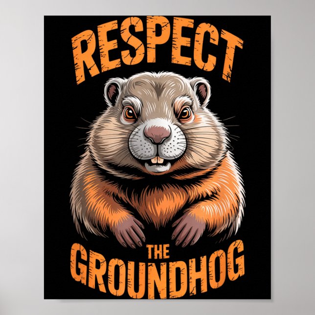 Poster Respect The Groundhog Punxsutawney Phil Funny Holi (Frente)