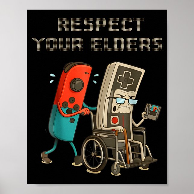 Poster Respect Your Elders Funny Retro Gaming Clic Consol (Frente)