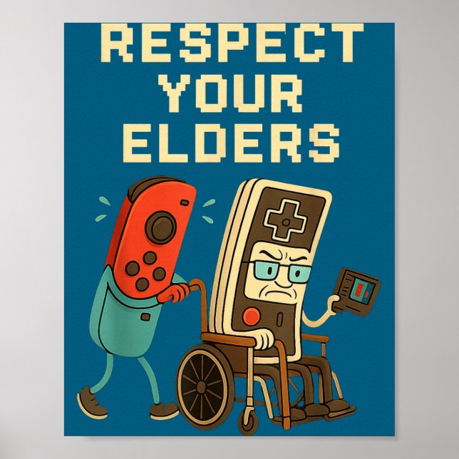 Poster Respect Your Elders Retro Gaming Funny Gamer Contr (Frente)