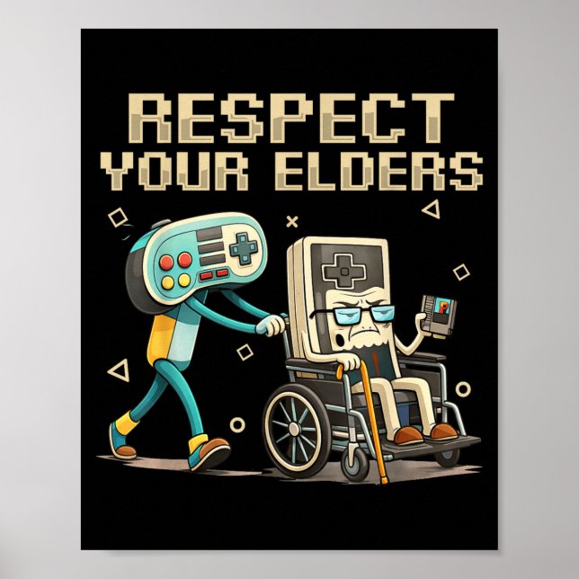 Poster Respect Your Elders Retro Gaming Funny Gamer Contr (Frente)