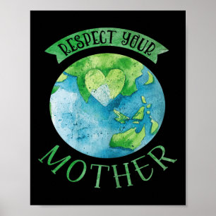 Poster Respeite a Mãe Planeta Mudanças Climáticas Cuta Te