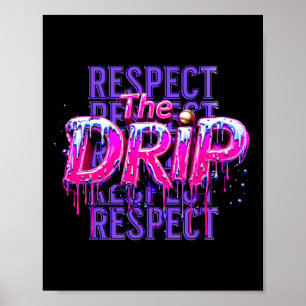 Poster Respeite O Drip Bysebyll Gotejamento Sorvete Drip 