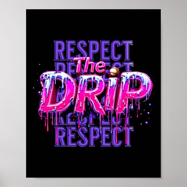 Poster Respeite O Drip Bysebyll Gotejamento Sorvete Drip  (Frente)