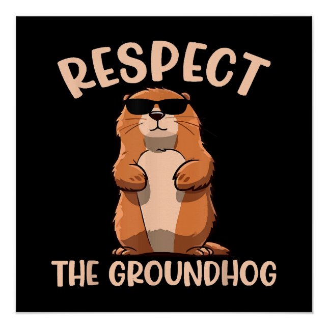 Póster Respeite o Groundhog - Dia do Groundhog Woodchuck (Frente)