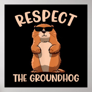 Poster Respeite O Groundhog - Dia do Groundhog Woodchuck