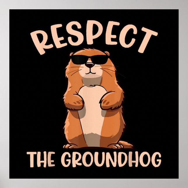 Poster Respeite O Groundhog - Dia do Groundhog Woodchuck (Frente)