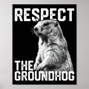 Poster Respeite O Groundhog Engraçado Dia Do Groundhog Am