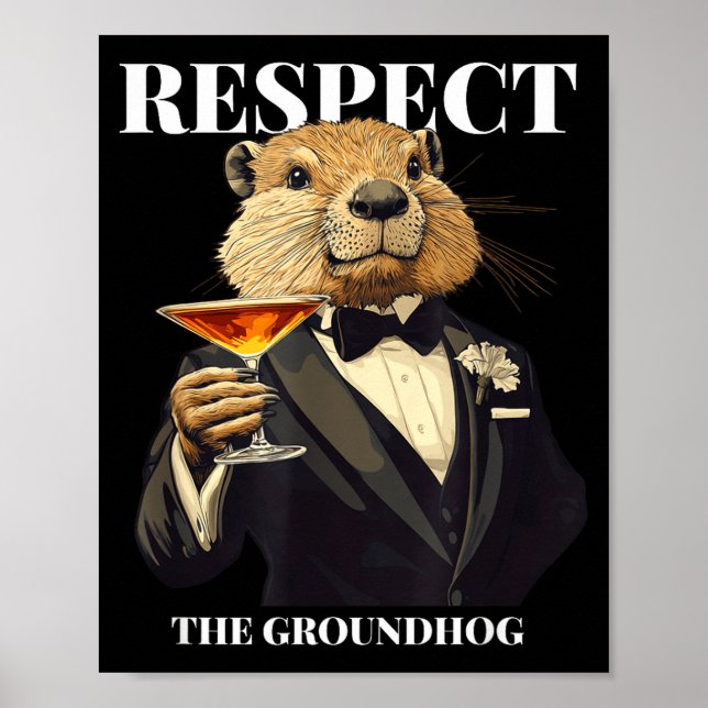 Poster Respeite O Groundhog Engraçado Ground Hog Em Tuxed (Frente)