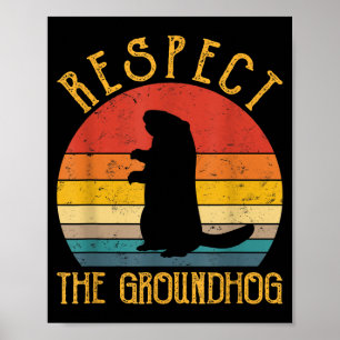 Poster Respeite O Groundhog Fofos Roedores Amantes