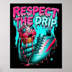 Poster Respeite O Sorvete De Futebol Drip Com Purpurina
