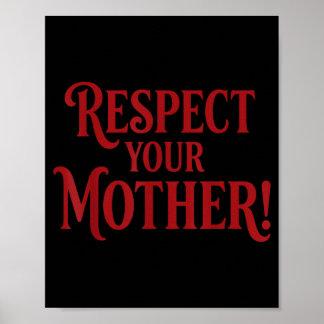 Poster Respeite Sua Mãe