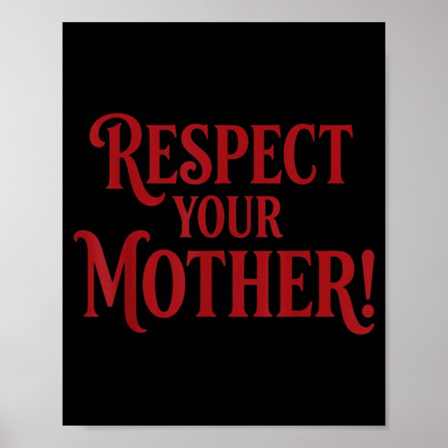 Poster Respeite Sua Mãe (Frente)
