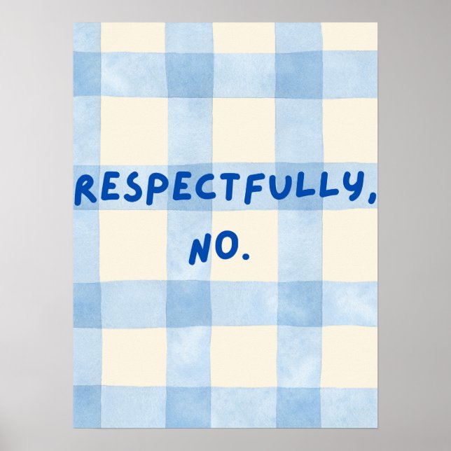 Poster Respeitosamente, Não. Cartaz (Frente)