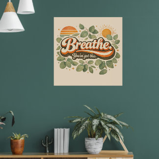 Poster Respire Você Consegue Este Design Retro da Naturez
