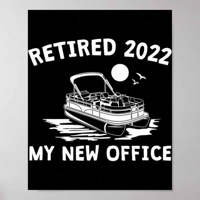 Poster Retired 2022 - My New Office, Funny Ntoon Boating  (Frente)