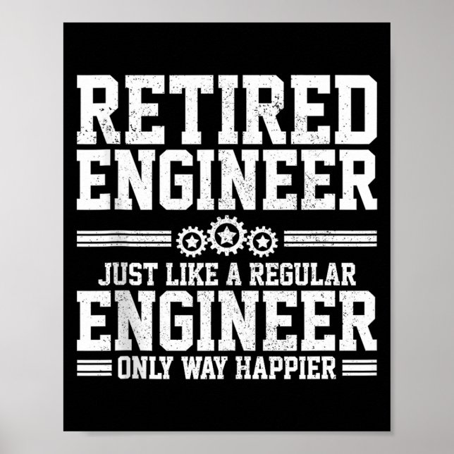 Poster Retired Engineer Engineering Funny Saying Retireme (Frente)