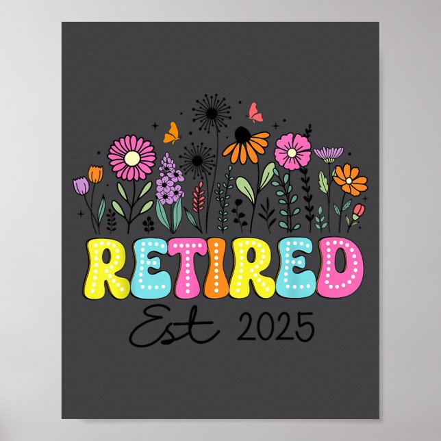Poster Retired Est 2025 Boho Floral Retirement Retire Tea (Frente)