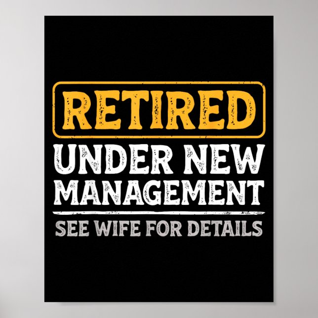 Poster Retired Under New Management Funny Mens Husband Re (Frente)