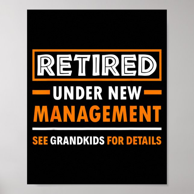 Poster Retired Under New Management Grandkids Funny Retir (Frente)