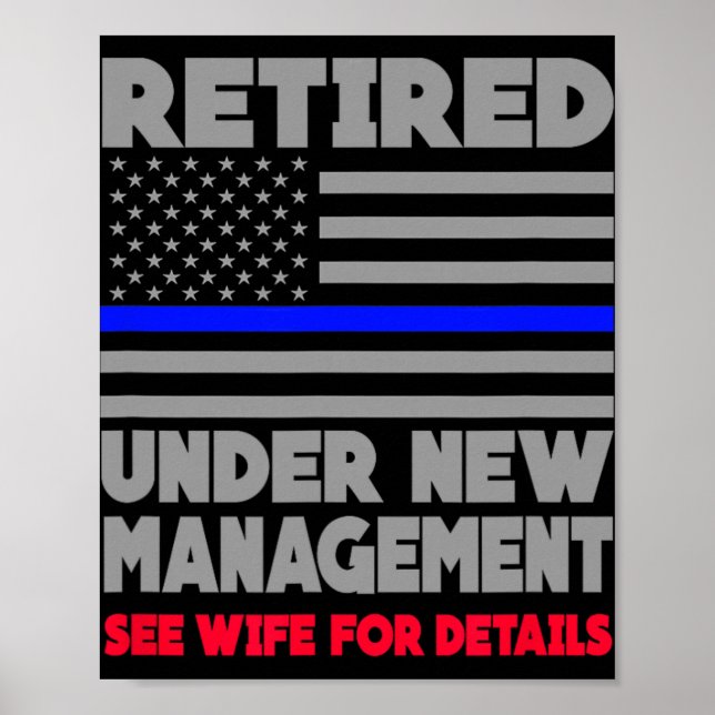 Poster Retired Under New Management Retirement Thin Blue  (Frente)
