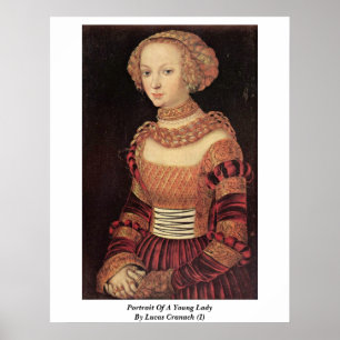 Poster Retrato de uma jovem senhora por Lucas Cranach (i)