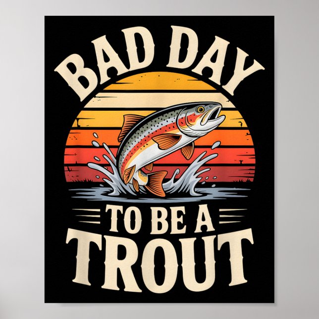Poster Retro Bad Day To Be A Trout Fishermen Funny Fishin (Frente)