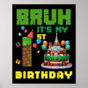 Poster Retro Bruh É Meu 1º Aniversário Bolo Pixel Gamer 1