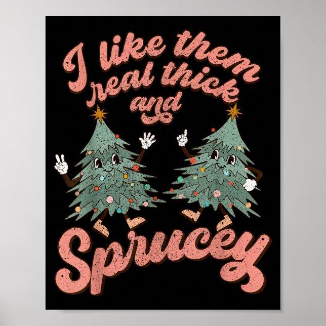 Poster Retro Christmas Tree I Like Them Real Thick And Sp (Frente)