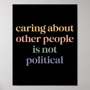 Poster Retrô Cuidando De Outras Pessoas Não É Político