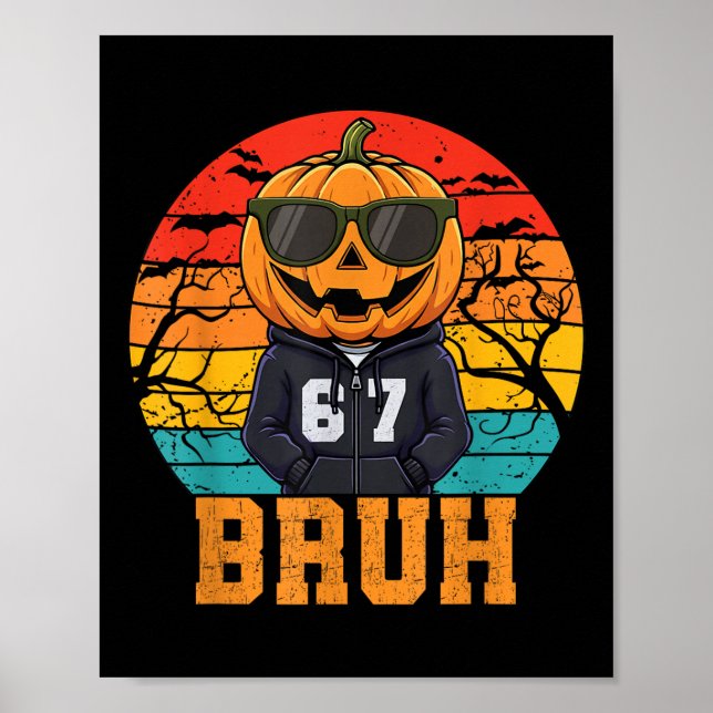 Poster Retro Divertido 67 Meme de Halloween Bruh Abóbora  (Frente)
