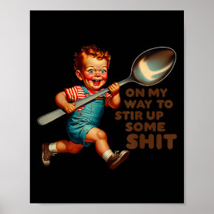 Poster Retro Engraçado A Caminho De Agitar Um Hu Sarcásti