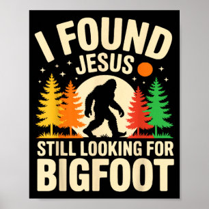 Poster Retro eu encontrei jesus procurando por bigfoot sa