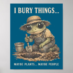 Poster Retro eu enterro coisas talvez plantas talvez pess