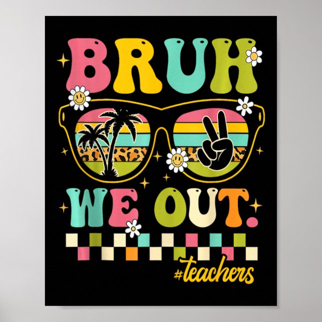 Poster Retrô Fim Do Ano Escolar Professor Summer Bruh (Frente)