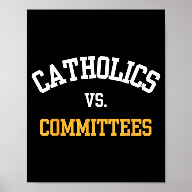 Poster Retro Funny Trendy Quote Catholics Vs Committees  (Frente)