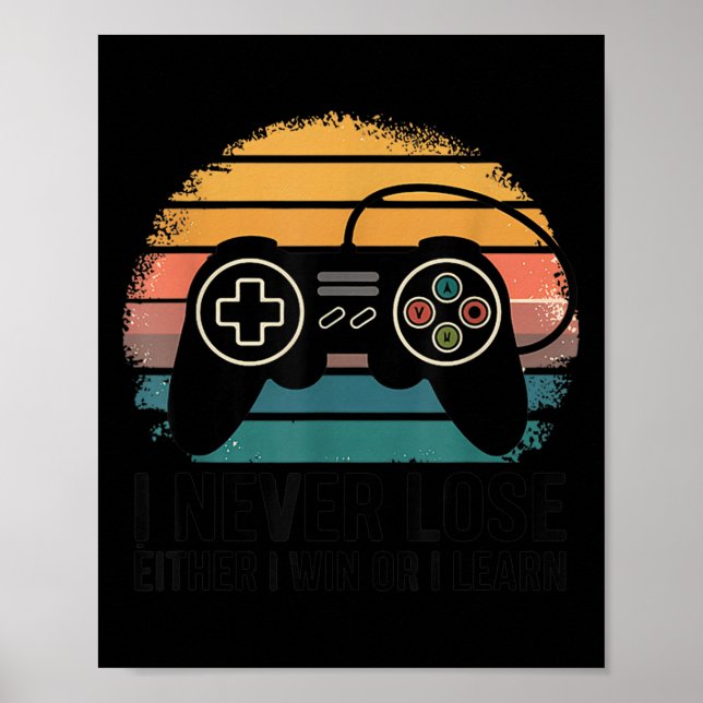 Poster Retro Gaming I Never Lose - Either I Win Or I Lear (Frente)
