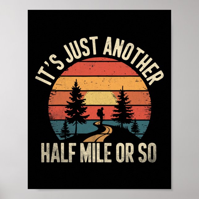 Poster Retro Hiking Design Funny It's Just Another Half M (Frente)