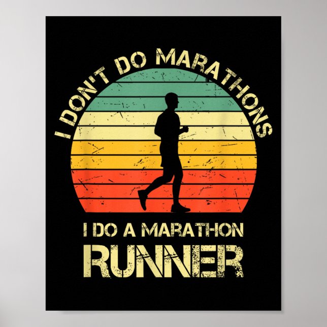 Poster Retro I Don't Do Marathons I Do A Marathon Runner  (Frente)