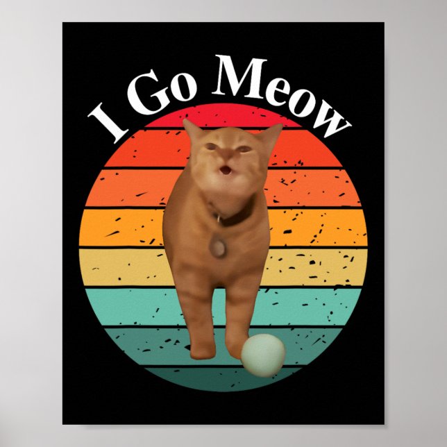 Poster Retro I Go Meow Engraçado Cat Singing Meme (Frente)