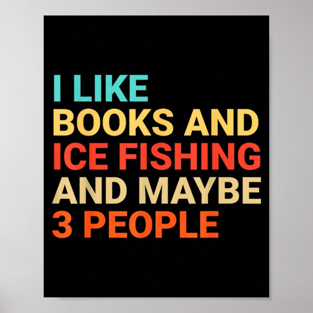 Poster Retro I Like Books And Ice Fishing Lover Funny  (Frente)