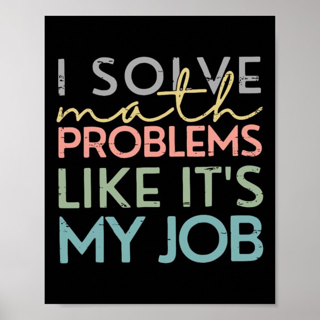 Poster Retro I Solve Math Problems Like It's My Job Back  (Frente)