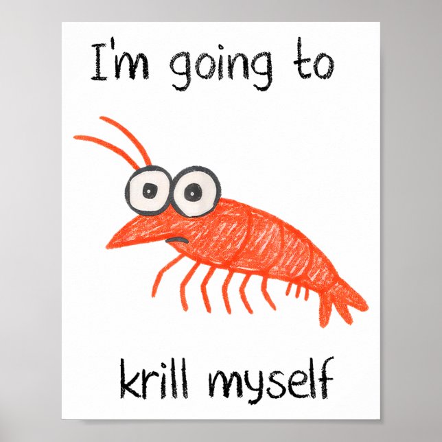 Poster Retro Im Going To Krill Myself Shrimp Funny Ocean  (Frente)