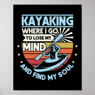 Poster Retro Kayaking Onde Vou Ao Perder Da Minha Mente E