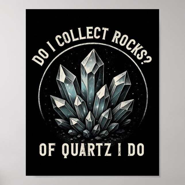 Poster Retro Of Quartz I Do Rock Collector Geode Hunter G (Frente)