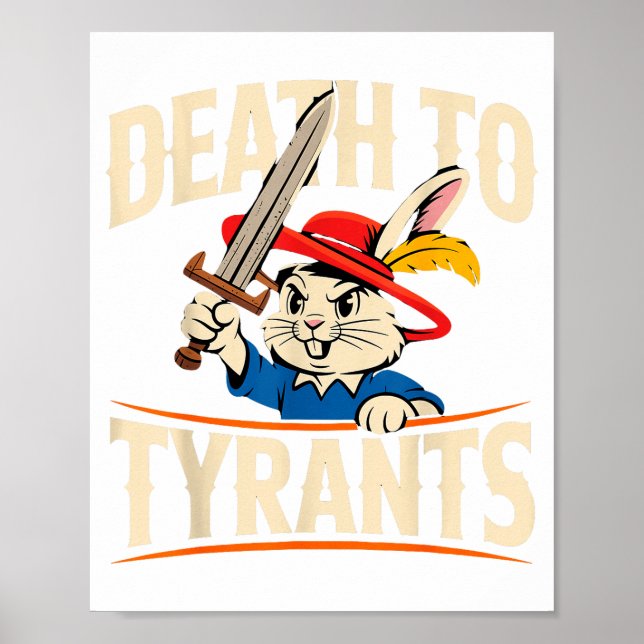 Poster Retro Rabbit Meme Death To Tyrants Funny  (Frente)