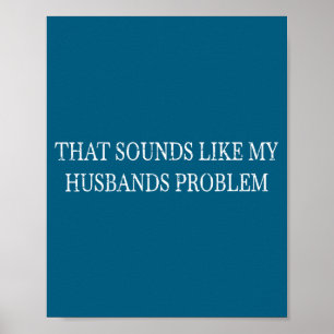 Poster Retro vintage que soa como o problema do meu marid