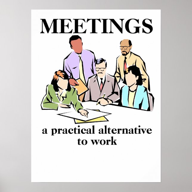Poster Reuniões Escritório Humor Local de Trabalho Cartaz (Frente)