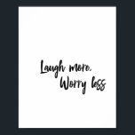 Poster Ria Mais, Preocupe-se menos com a tipografia mínim<br><div class="desc">Ria Mais,  Preocupe-se menos com a Poster de tipografia mínima</div>