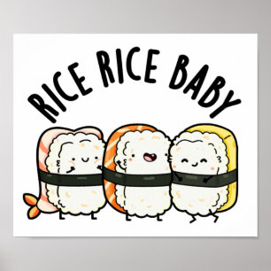Poster Rice Rice Baby Cute Sushi Pun