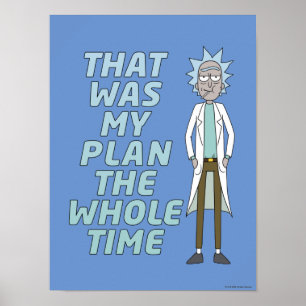 Poster RICK E MORTY™ Esse Era O Meu Plano O Tempo Todo